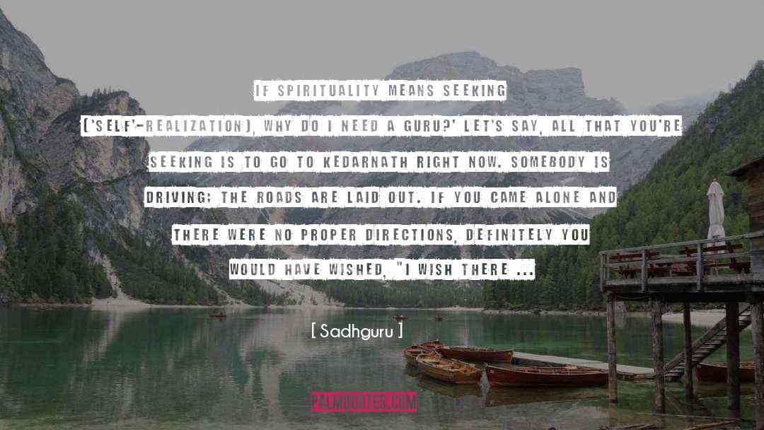Kedarnath quotes by Sadhguru