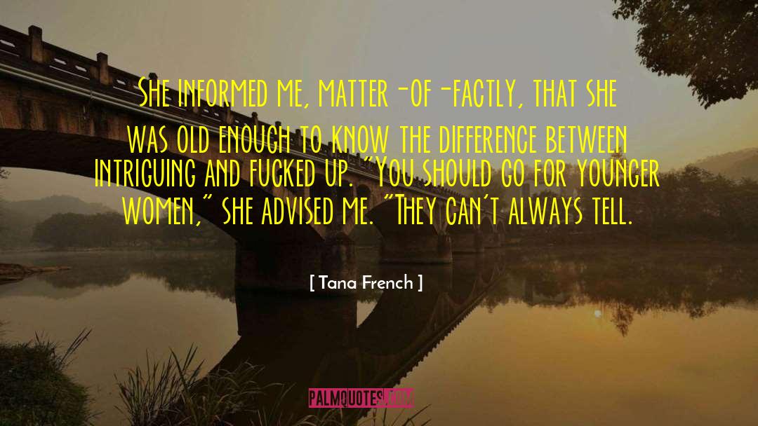 Keds For Women quotes by Tana French