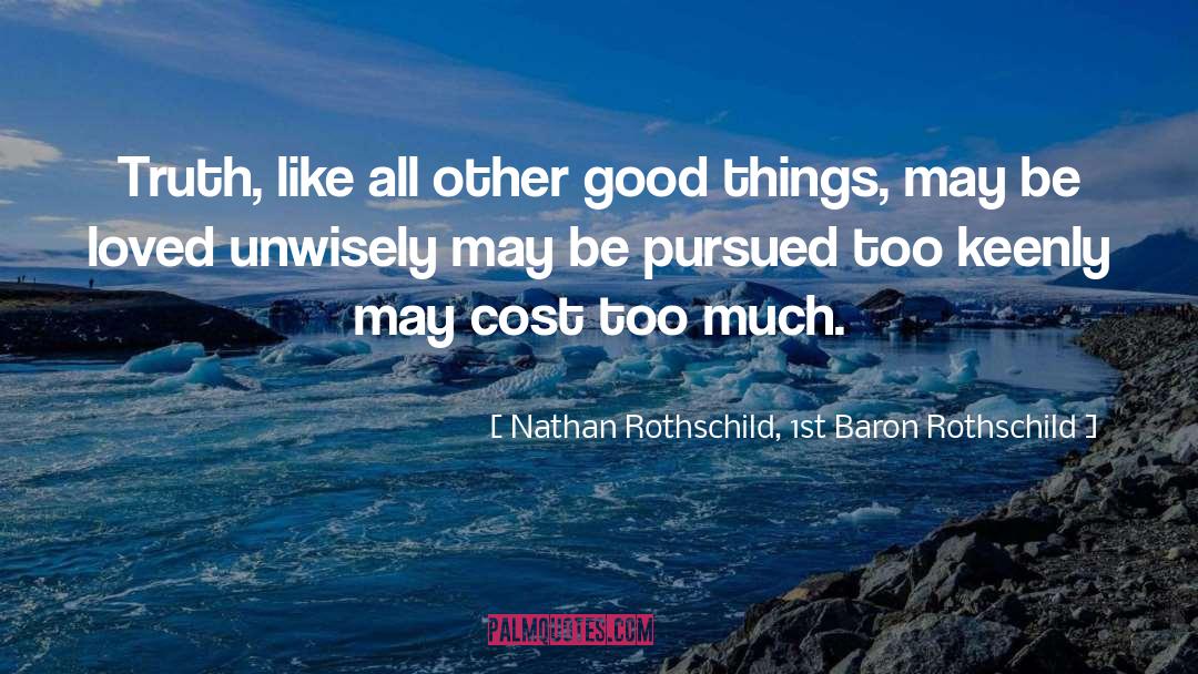 Keenly quotes by Nathan Rothschild, 1st Baron Rothschild