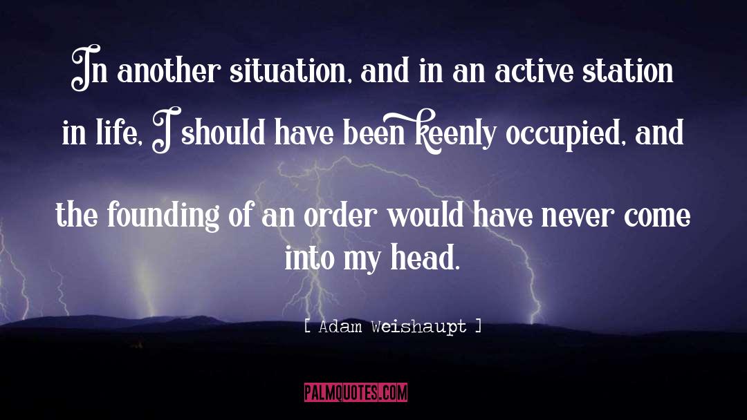 Keenly quotes by Adam Weishaupt