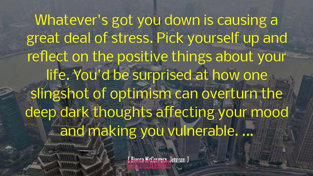 Keep A Positive Attitude quotes by Bianca McCormick-Johnson