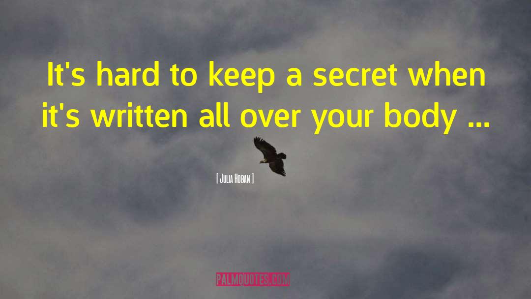 Keep A Secret quotes by Julia Hoban