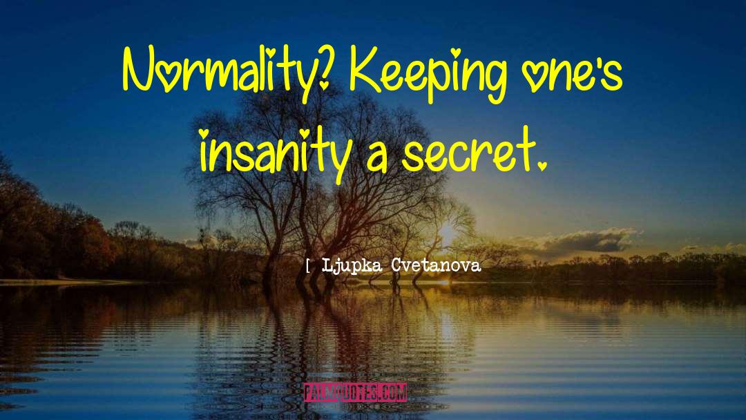 Keep A Secret quotes by Ljupka Cvetanova