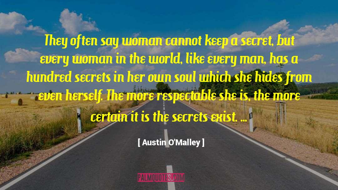 Keep A Secret quotes by Austin O'Malley