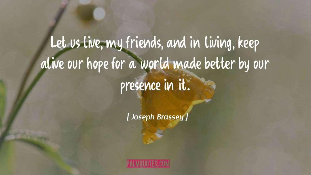 Keep Alive quotes by Joseph Brassey