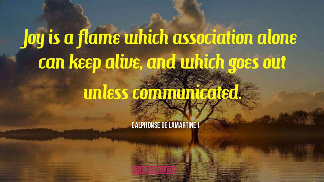 Keep Alive quotes by Alphonse De Lamartine