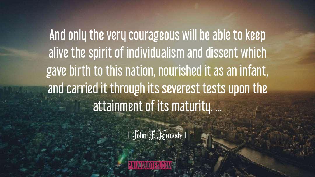 Keep Alive quotes by John F. Kennedy
