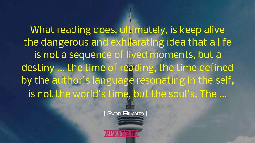 Keep Alive quotes by Sven Birkerts