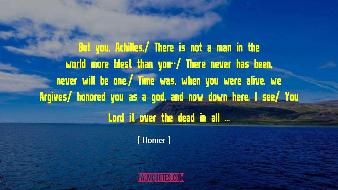 Keep Alive quotes by Homer