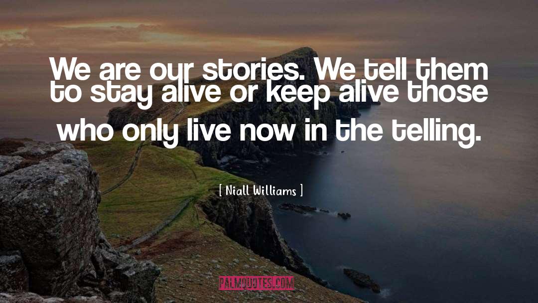 Keep Alive quotes by Niall Williams