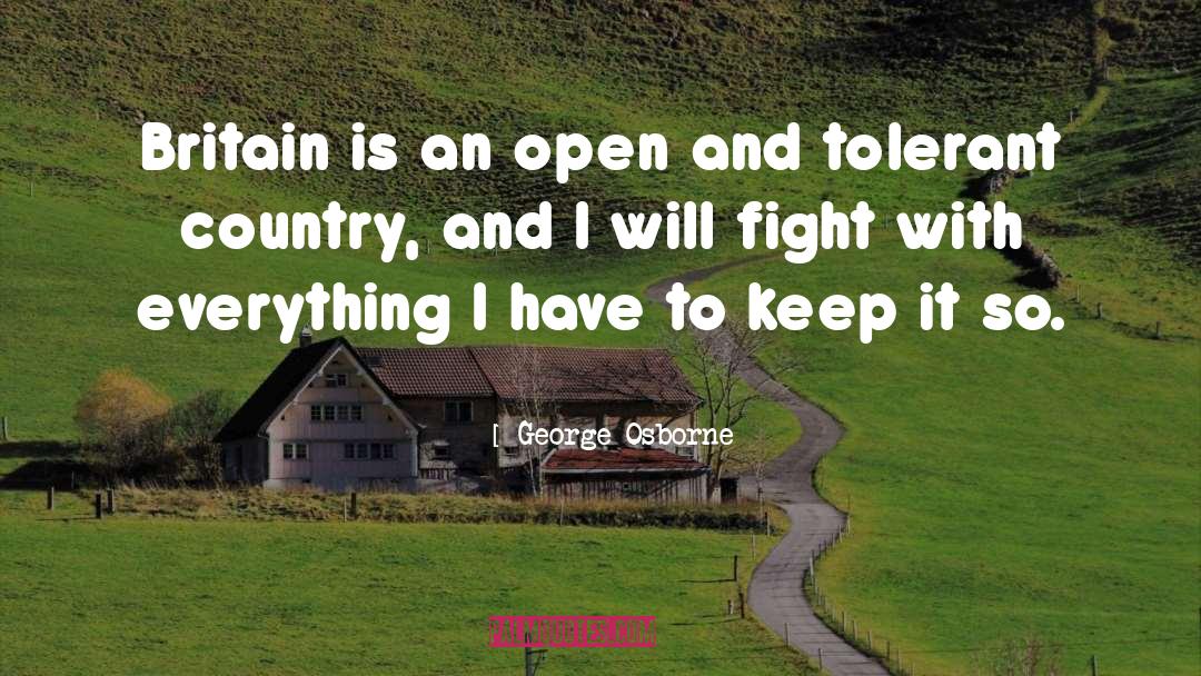 Keep An Open Mind quotes by George Osborne