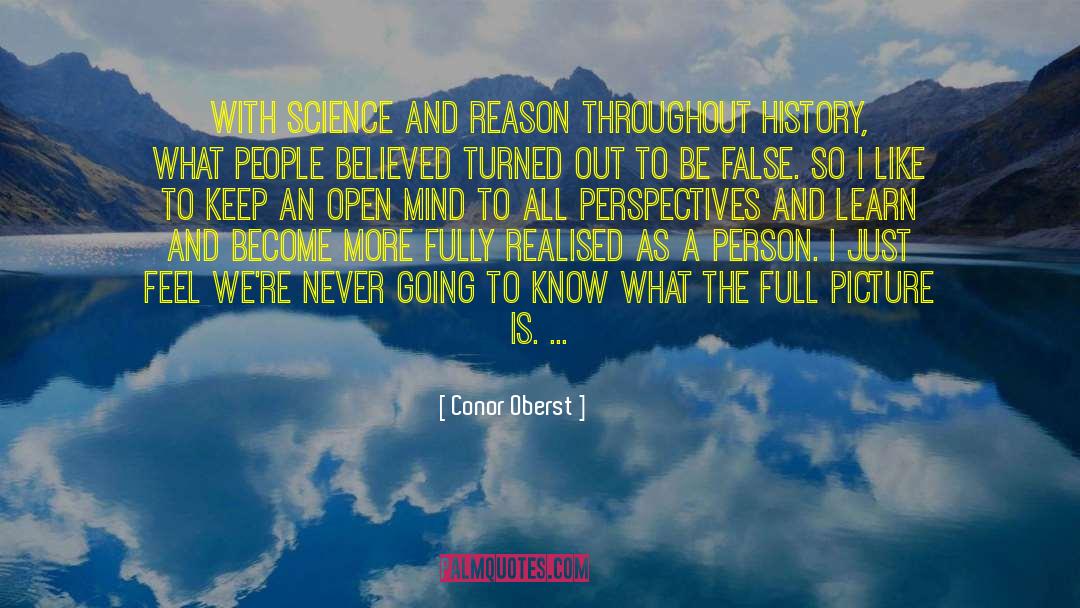 Keep An Open Mind quotes by Conor Oberst