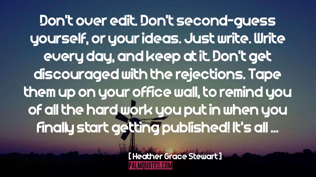 Keep At It quotes by Heather Grace Stewart