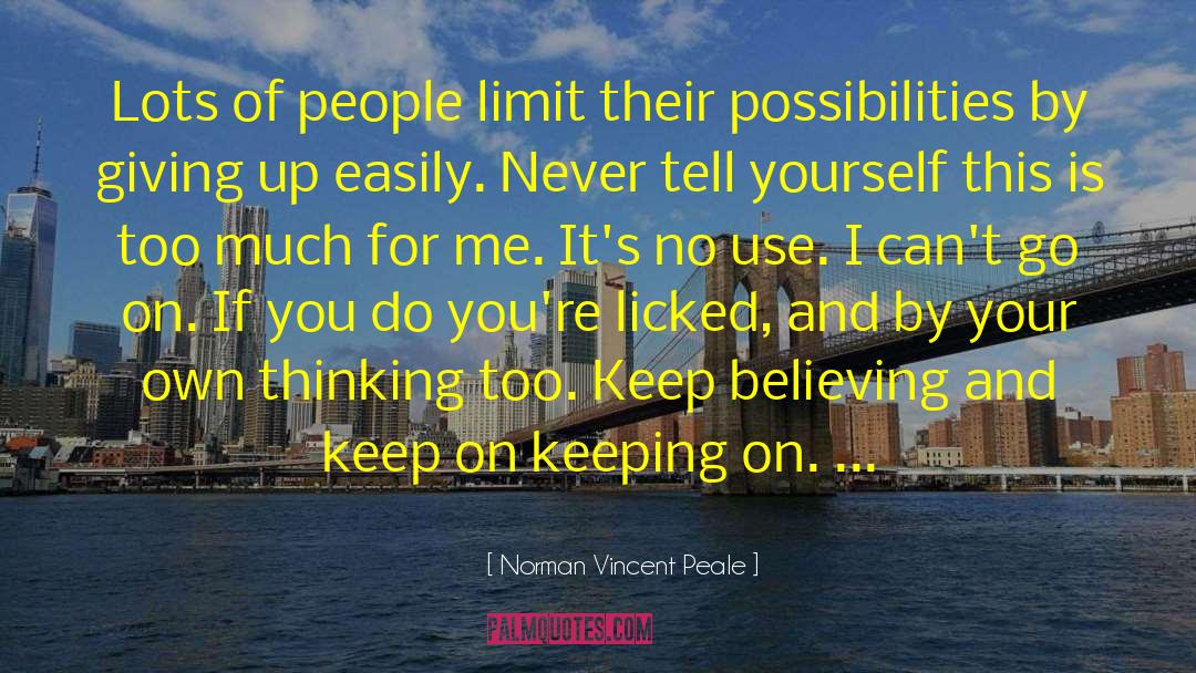 Keep Believing quotes by Norman Vincent Peale