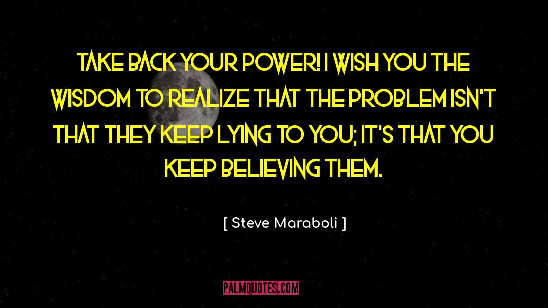 Keep Believing quotes by Steve Maraboli