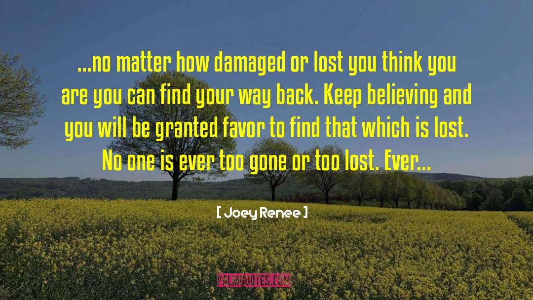 Keep Believing quotes by Joey Renee