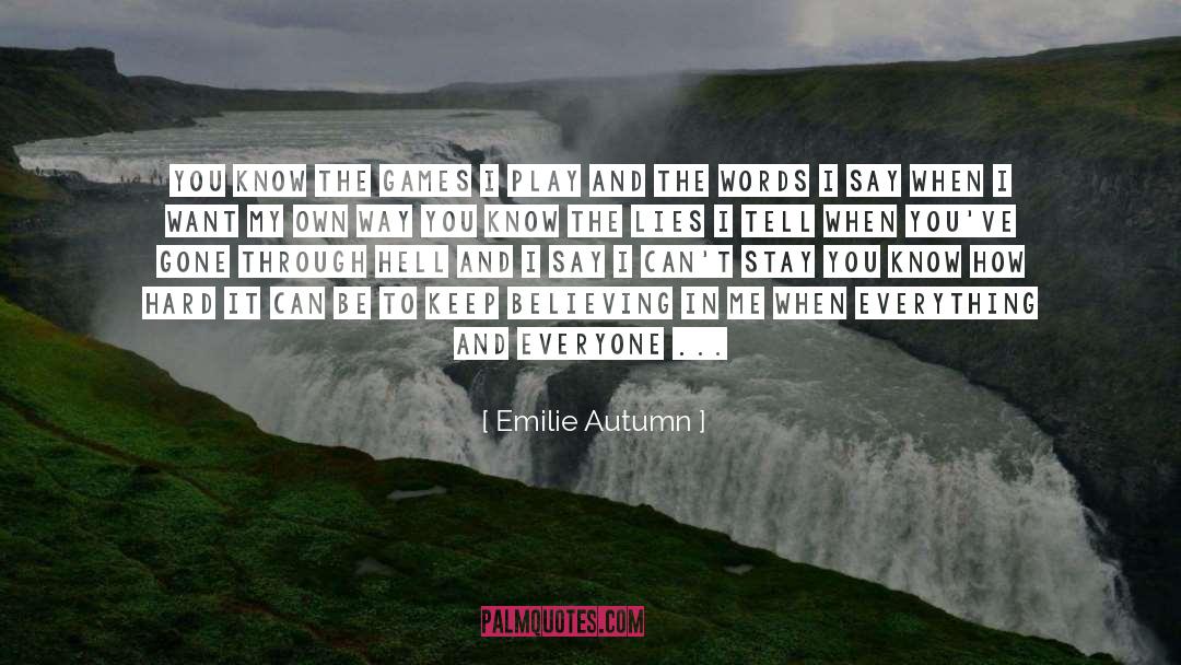 Keep Believing quotes by Emilie Autumn