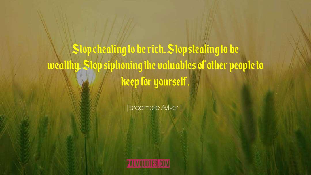 Keep Cheating quotes by Israelmore Ayivor