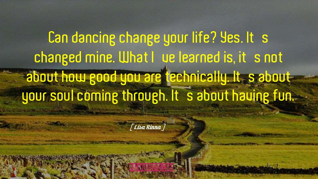 Keep Dancing Through Life quotes by Lisa Rinna