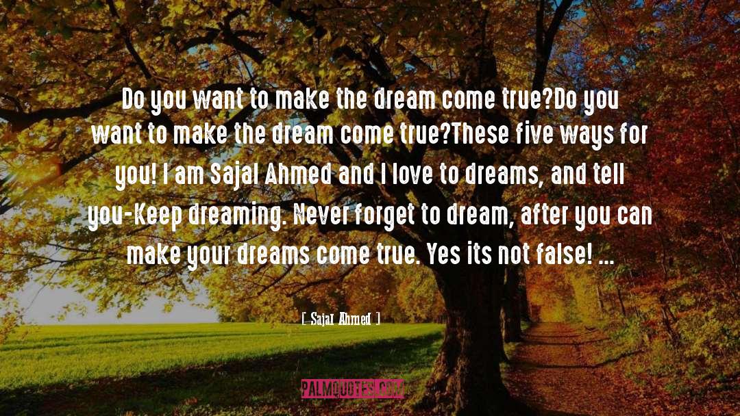 Keep Dreaming quotes by Sajal Ahmed