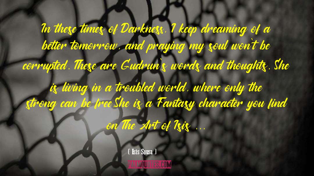 Keep Dreaming quotes by Isis Sousa