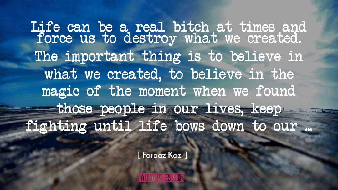 Keep Fighting quotes by Faraaz Kazi