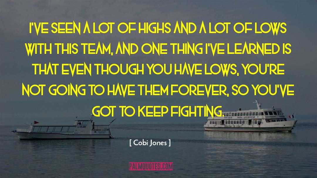 Keep Fighting quotes by Cobi Jones