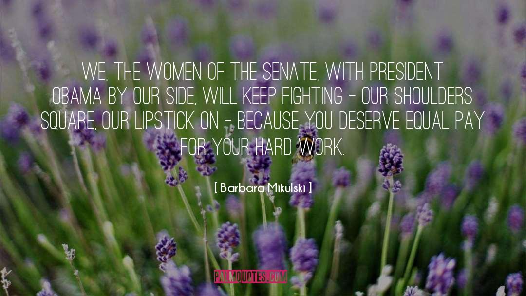 Keep Fighting quotes by Barbara Mikulski