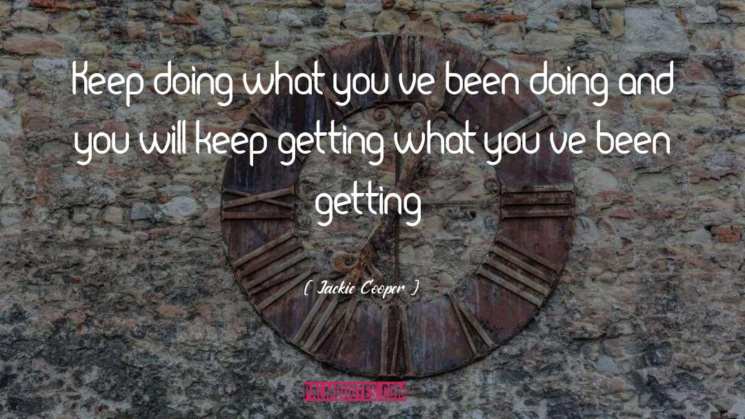 Keep Goinglove quotes by Jackie Cooper