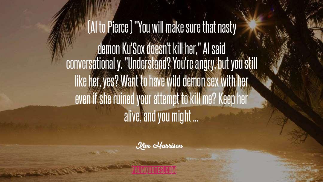 Keep Her quotes by Kim Harrison
