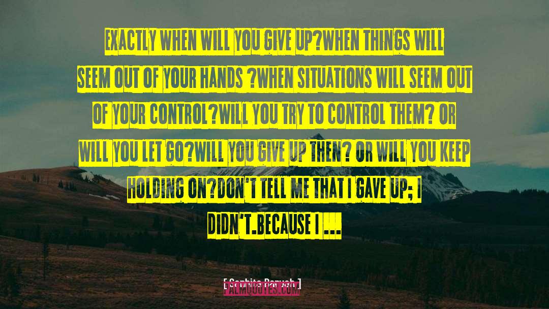 Keep Holding On quotes by Sanhita Baruah