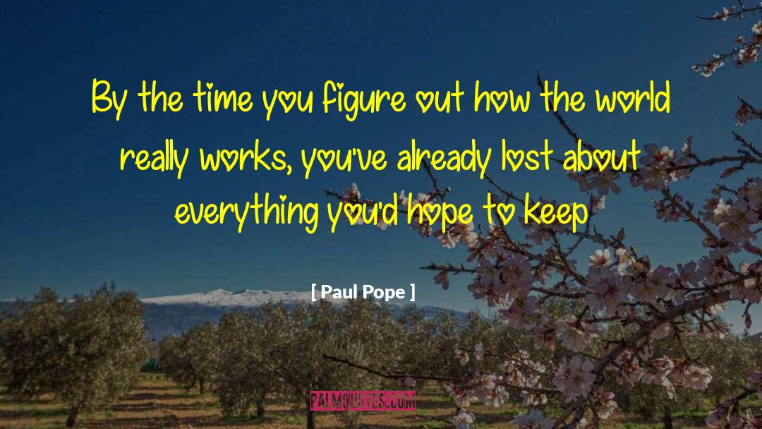 Keep Hope Alive quotes by Paul Pope