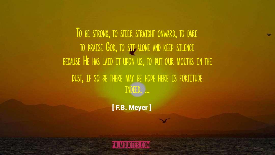 Keep Hope Alive quotes by F.B. Meyer