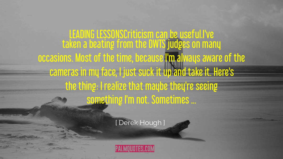 Keep It 100 quotes by Derek Hough