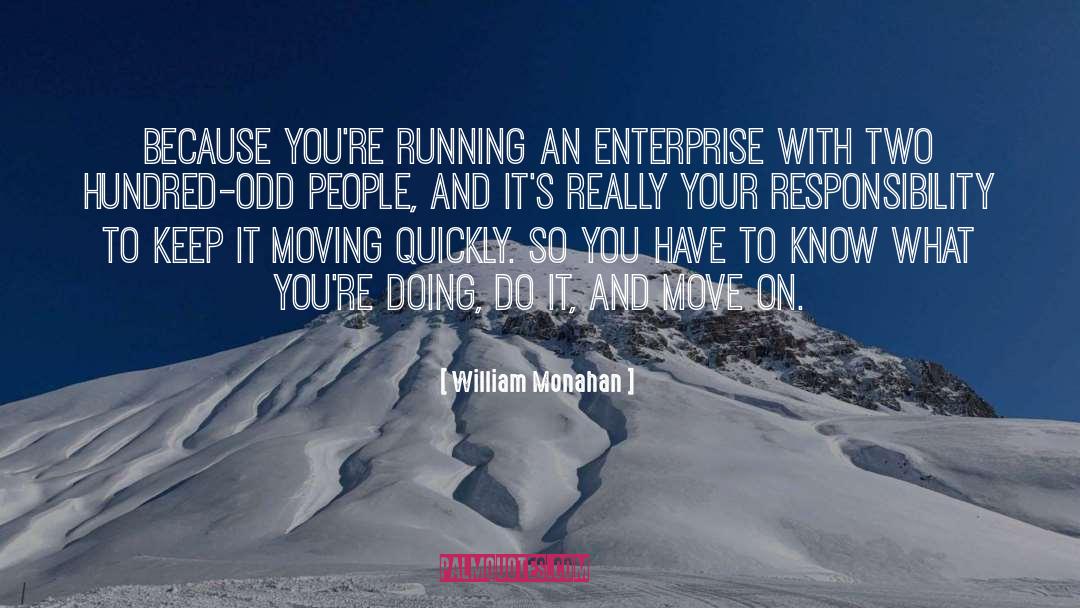 Keep It Moving quotes by William Monahan