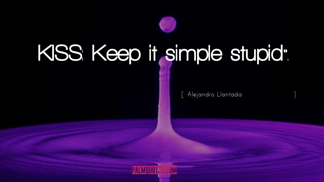Keep It Moving quotes by Alejandro Llantada