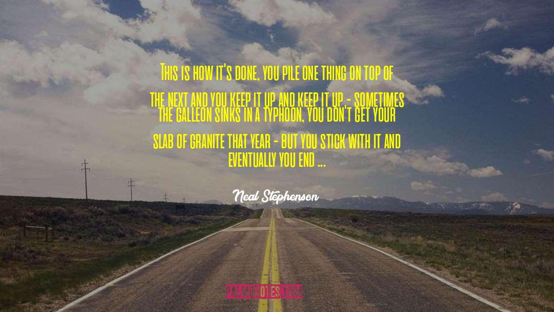 Keep It Up quotes by Neal Stephenson