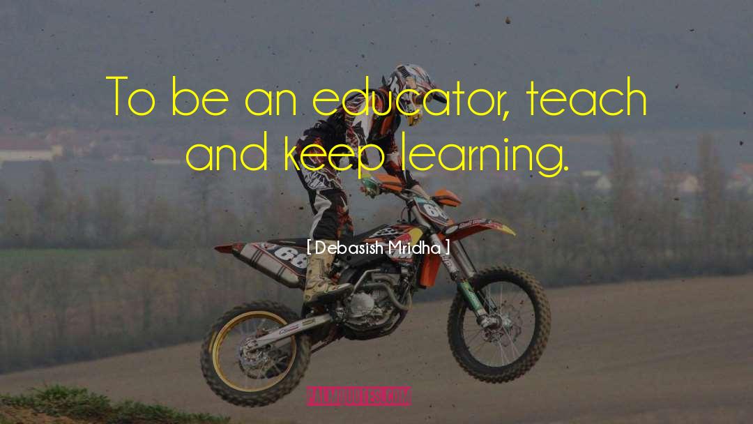 Keep Learning quotes by Debasish Mridha