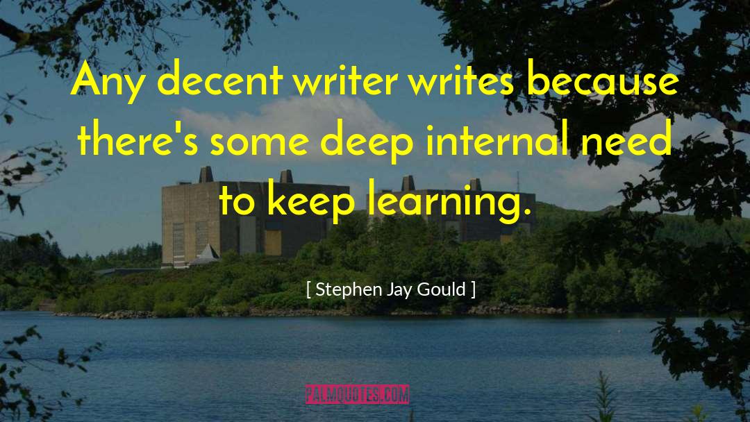 Keep Learning quotes by Stephen Jay Gould
