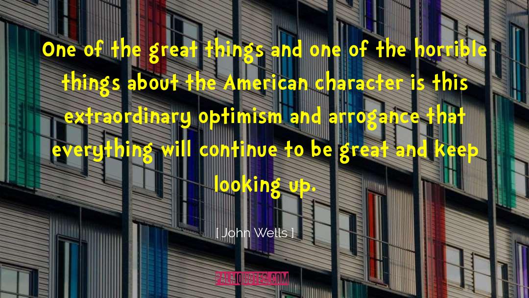 Keep Looking quotes by John Wells