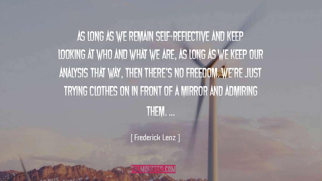 Keep Looking quotes by Frederick Lenz