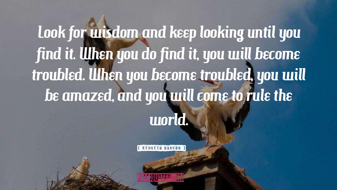 Keep Looking quotes by Kenneth Hanson