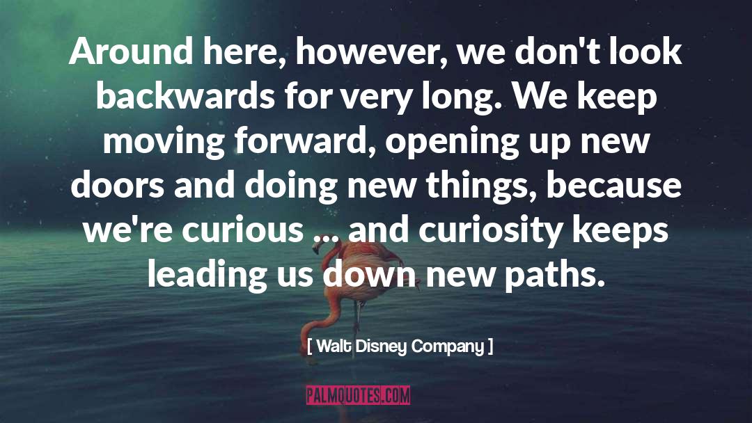 Keep Moving Forward quotes by Walt Disney Company