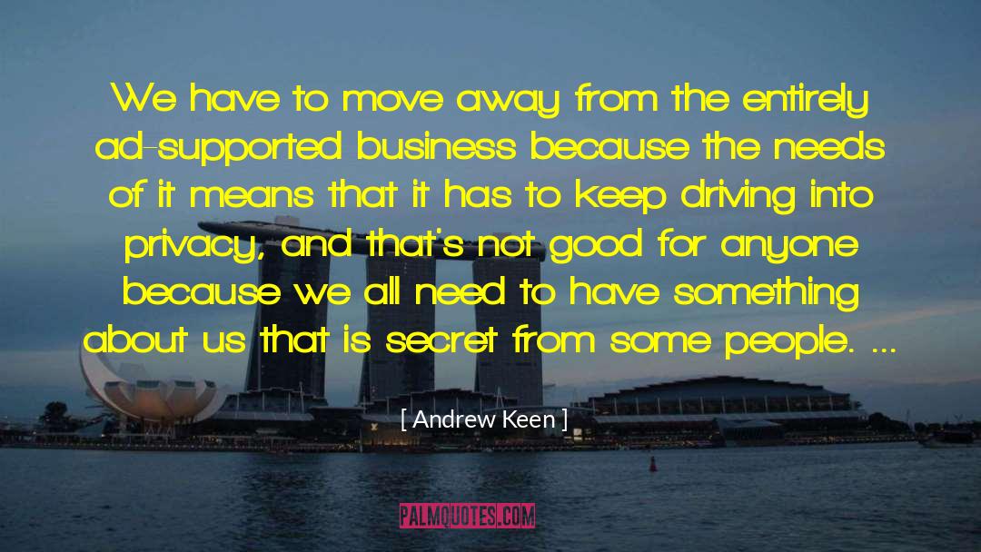 Keep Moving Inspirational quotes by Andrew Keen