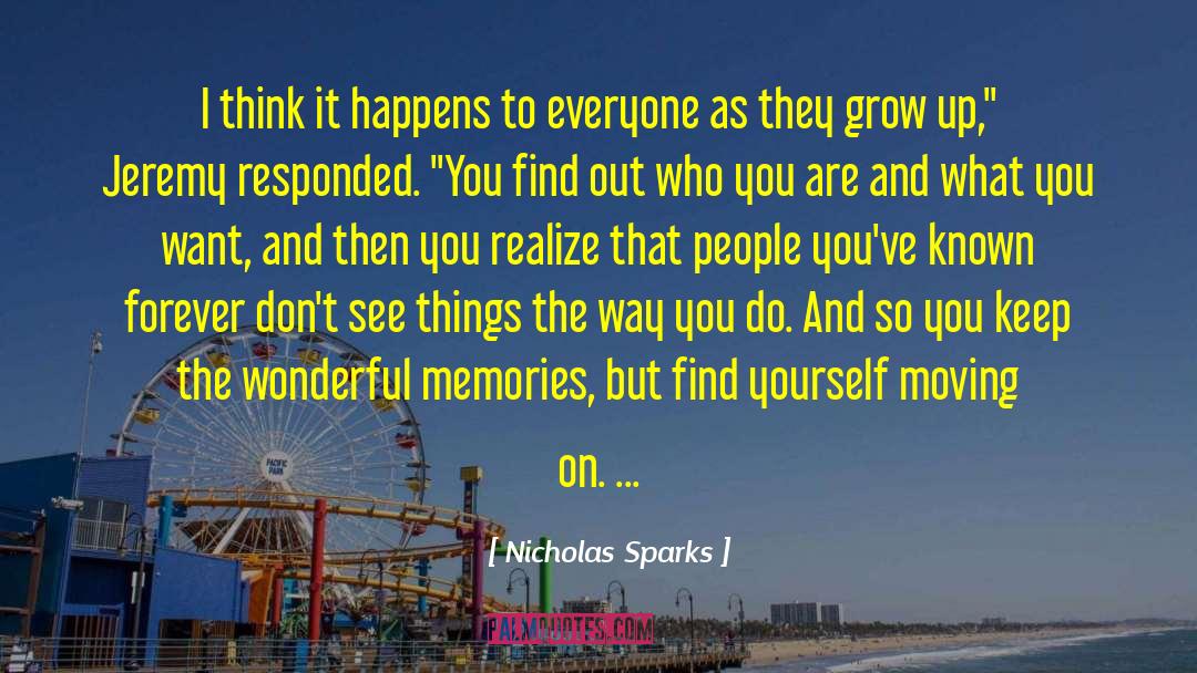 Keep Moving Inspirational quotes by Nicholas Sparks