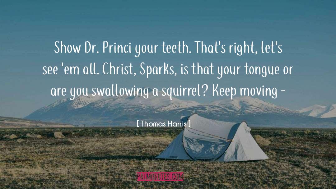 Keep Moving quotes by Thomas Harris