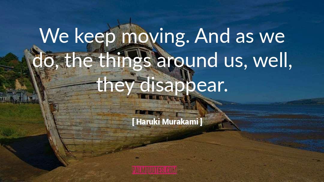 Keep Moving quotes by Haruki Murakami