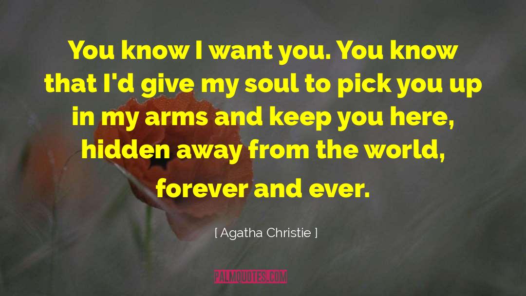 Keep My Love Safe quotes by Agatha Christie