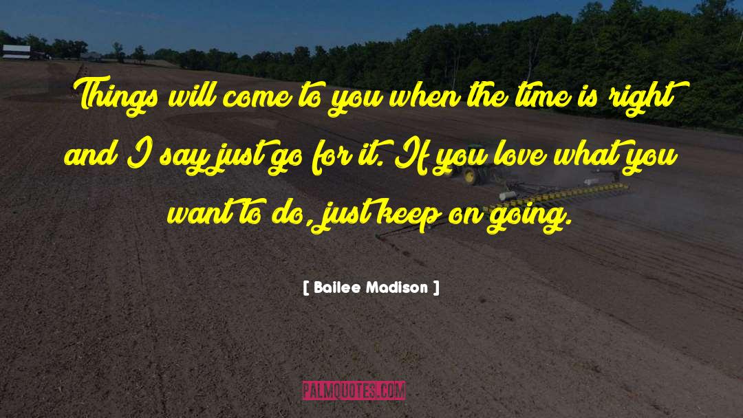 Keep On Going quotes by Bailee Madison