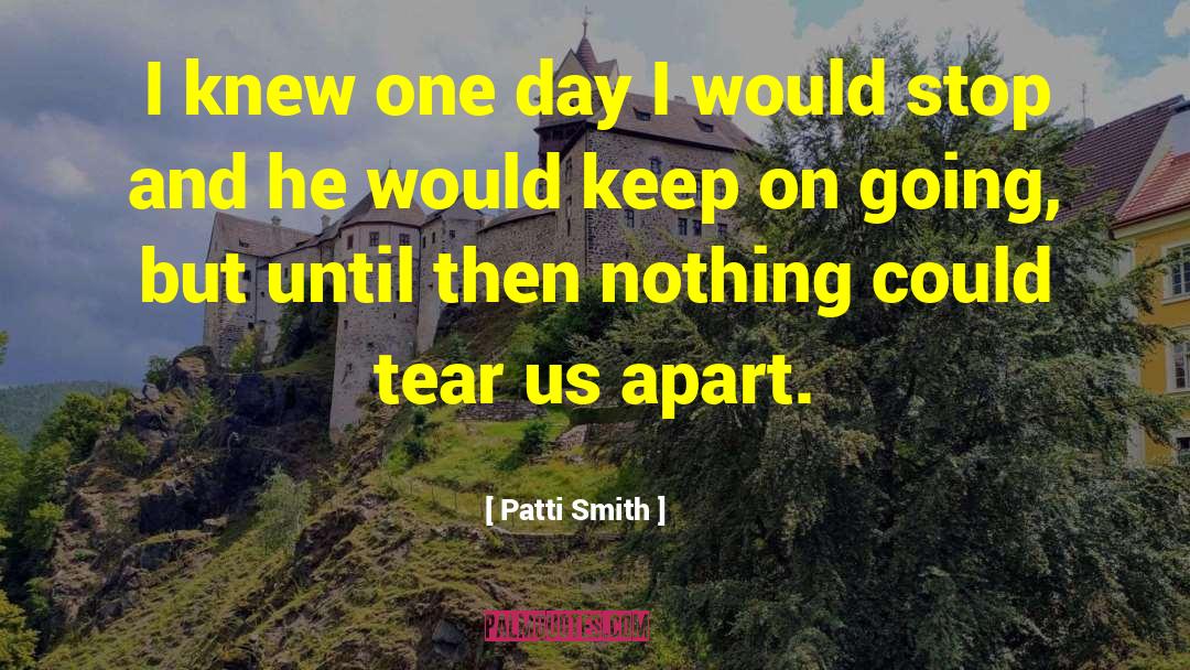 Keep On Going quotes by Patti Smith